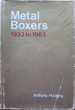 Metal Boxers 1933 T0 1983