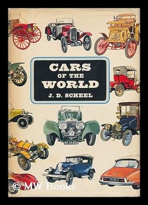 Immagine del venditore per Cars of the World / by J. D. Scheel ; Translated by D. Cook-Radmore. Illustrated by Verner Hancke venduto da MW Books
