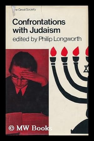 Seller image for Confrontations with Judaism: a Symposium, Edited by Philip Longworth for sale by MW Books