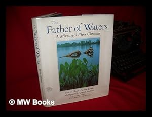 Imagen del vendedor de The Father of Waters : a Mississippi River Chronicle / Text by Norah Deakin Davis ; Photographs by Joseph Holmes a la venta por MW Books