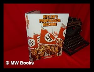 Immagine del venditore per Hitler's Propaganda Machine / [By] Ward Rutherford venduto da MW Books