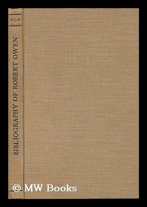 Imagen del vendedor de A Bibliography of Robert Owen, the Socialist, 1771-1858 a la venta por MW Books