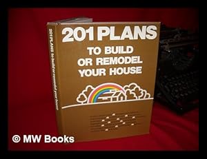 Imagen del vendedor de 201 Plans to Build or Remodel Your House / Introd. , Beryl Frank a la venta por MW Books