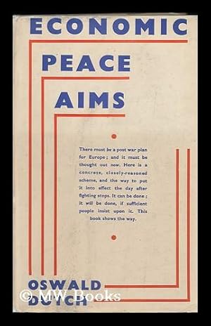 Seller image for Economic Peace Aims; a Basis for Discussion, by Oswald Dutch for sale by MW Books