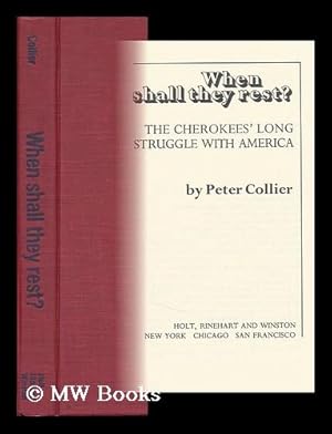 Seller image for When Shall They Rest? The Cherokees' Long Struggle with America for sale by MW Books