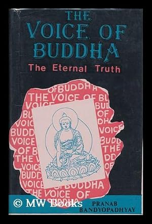Immagine del venditore per The Voice of Buddha : the Eternal Truth venduto da MW Books