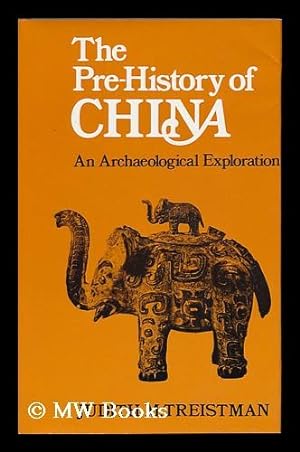 Seller image for The Prehistory of China : an Archaeological Exploration / [By] Judith M. Treistman for sale by MW Books