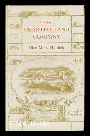 Seller image for The Chartist Land Company for sale by MW Books