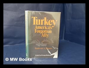 Image du vendeur pour Turkey, America's Forgotten Ally / Dankwart A. Rustow mis en vente par MW Books