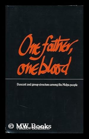 Seller image for One Father, One Blood: Descent and Group Structure Among the Melpa People for sale by MW Books