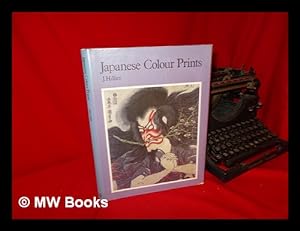 Seller image for Japanese Colour Prints / J. Hillier for sale by MW Books