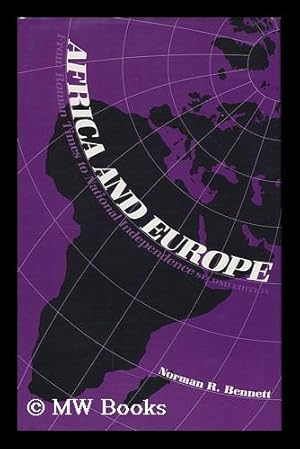 Image du vendeur pour Africa and Europe : from Roman Times to National Independence / Norman R. Bennett mis en vente par MW Books