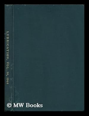 Imagen del vendedor de Lubrication, a Technical Publication Devoted to the Selection and Use of Lubricants. Vol. 46, 1960 a la venta por MW Books