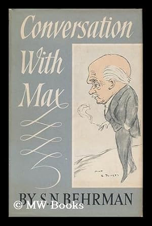 Image du vendeur pour Conversation with Max / by S. N. Behrman mis en vente par MW Books