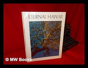 Seller image for Eternal Hawaii / Photography by Aaron Dygart ; Text by Edward Joesting for sale by MW Books