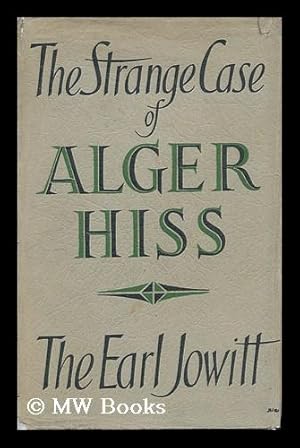 Seller image for The Strange Case of Alger Hiss for sale by MW Books