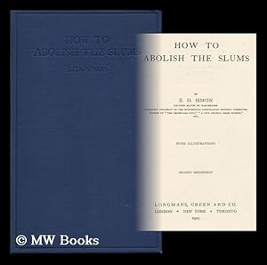 Seller image for How to Abolish the Slums, by E. D. Simon for sale by MW Books