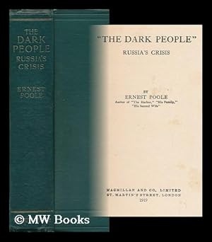Seller image for The Dark People" : Russia's Crisis / by Ernest Poole for sale by MW Books