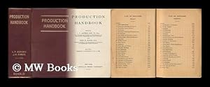 Imagen del vendedor de Production Handbook, Edited by L. P. Alford . and John R. Bangs . Staff Editor, George E. Hagemann . a la venta por MW Books