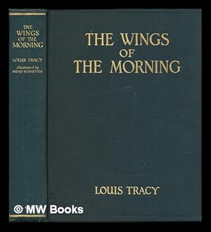 Seller image for The Wings of the Morning, by Louis Tracy; Illustrated by Mead Schaeffer for sale by MW Books