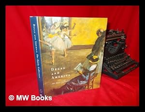 Seller image for Degas and America : the Early Collectors / Ann Dumas, David A. Brenneman for sale by MW Books