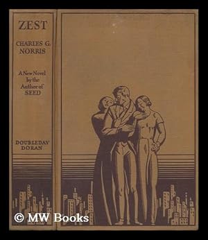 Bild des Verkufers fr Zest, by Charles G. Norris zum Verkauf von MW Books Ltd.