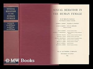 Immagine del venditore per Sexual Behavior in the Human Female / by the Staff of the Institute for Sex Research, Indiana University: Alfred C. Kinsey [And Others] venduto da MW Books