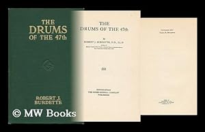 Seller image for The Drums of the 47th, by Robert J. Burdette for sale by MW Books