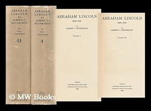 Seller image for Abraham Lincoln, 1809-1858, by Albert J. Beveridge . Volumes I & II for sale by MW Books