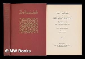 Seller image for The Kasidah of Haji Abdu El-Yezdi [Pseud. ] Translated and Annotated by His Friend and Pupil Sir Richard Burton; Introd. by Dhan Gopal Murkerji; Illustrated by Willy Pogany for sale by MW Books