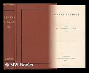Seller image for Recess Studies, Ed. by Sir Alexander Grant, Bart for sale by MW Books