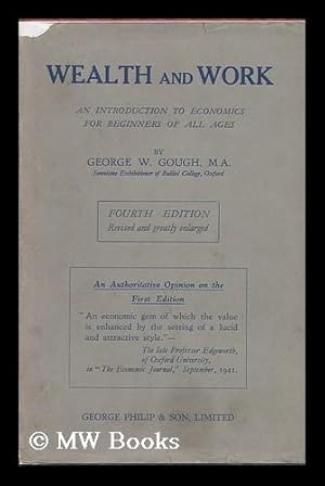 Seller image for Wealth and Work / by George W. Gough for sale by MW Books Ltd.