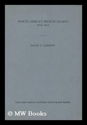 Seller image for North Africa's French Legacy, 1954-1962 for sale by MW Books Ltd.