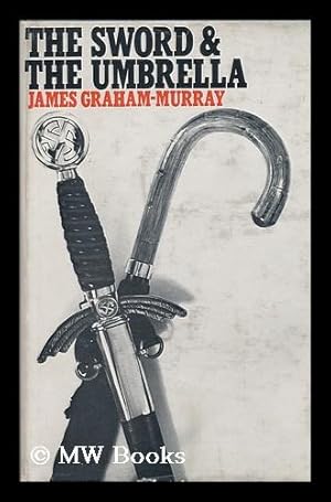 Imagen del vendedor de The Sword and the Umbrella a la venta por MW Books Ltd.