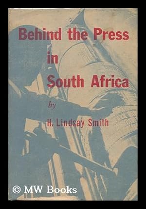 Seller image for Behind the Press in South Africa for sale by MW Books Ltd.