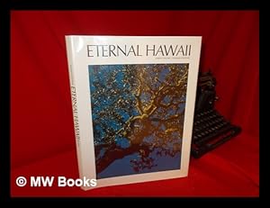 Seller image for Eternal Hawaii / Photography by Aaron Dygart ; Text by Edward Joesting for sale by MW Books Ltd.