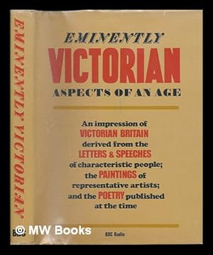 Immagine del venditore per Eminently Victorian. Aspects of an Age venduto da MW Books Ltd.