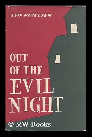 Bild des Verkufers fr Out of the Evil Night; Translated from the Norwegian by John Morrison zum Verkauf von MW Books Ltd.