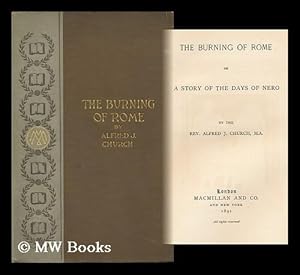 Immagine del venditore per The Burning of Rome; Or, a Story of the Days of Nero venduto da MW Books Ltd.