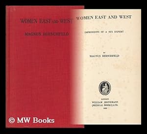 Bild des Verkufers fr Women East and West : Impressions of a Sex Expert / by Magnus Hirschfeld zum Verkauf von MW Books Ltd.