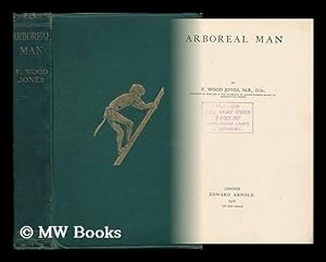 Bild des Verkufers fr Arboreal Man, by F. Wood Jones zum Verkauf von MW Books Ltd.