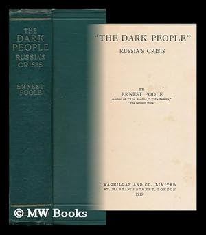 Seller image for The Dark People" : Russia's Crisis / by Ernest Poole for sale by MW Books Ltd.