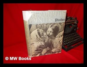 Imagen del vendedor de Pre-Raphaelite Painters / with a Descriptive Catalogue by John Gere a la venta por MW Books Ltd.