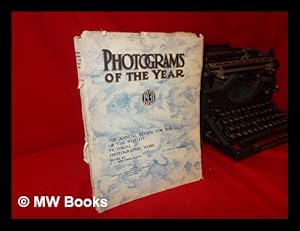 Seller image for Photograms of the Year 1931 : the Annual Review for 132 of the World's Pictorial Photographic Work / Edited F. J. Mortimer for sale by MW Books Ltd.