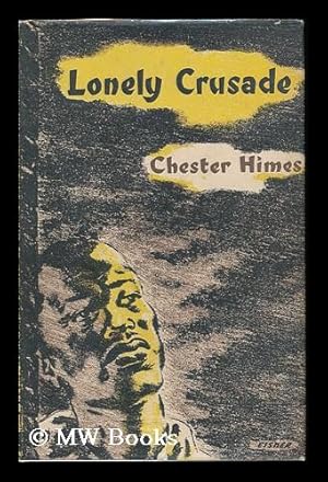 Seller image for Lonely Crusade / Chester Himes for sale by MW Books Ltd.