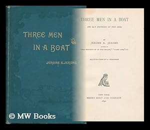 Seller image for Three Men in a Boat : to Say Nothing of the Dog / Jerome K. Jerome ; Illustrations by A. Frederics for sale by MW Books Ltd.