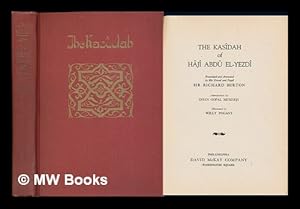 Seller image for The Kasidah of Haji Abdu El-Yezdi [Pseud. ] Translated and Annotated by His Friend and Pupil Sir Richard Burton; Introd. by Dhan Gopal Murkerji; Illustrated by Willy Pogany for sale by MW Books Ltd.