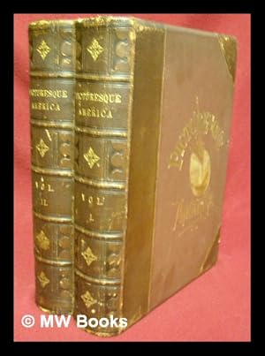 Seller image for Picturesque America, Or, the Land We Live in : a Delineation by Pen and Pencil of the Mountains, Rivers, Lakes, Forests, Water-Falls, Shores, Cañons, Valleys, Cities and Other Picturesque Features of Our Country. . .with Illustrations on Steel and Wood by Eminent American Artists ; Edited by William Cullen Bryant - [Complete in 2 Volumes] for sale by MW Books Ltd.