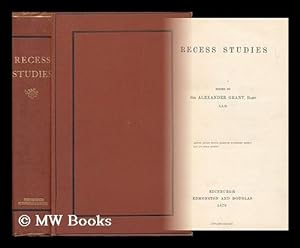 Seller image for Recess Studies, Ed. by Sir Alexander Grant, Bart for sale by MW Books Ltd.