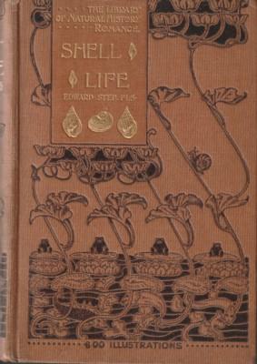 Seller image for Shell Life. An Introduction to the British Mollusca. for sale by Galerie Joy Versandantiquariat  UG (haftungsbeschrnkt)